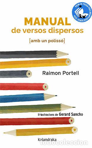 Libros: MANUAL DE VERSOS DISPERSOS AMB UN POLISSO - PORTELL, RAIMON