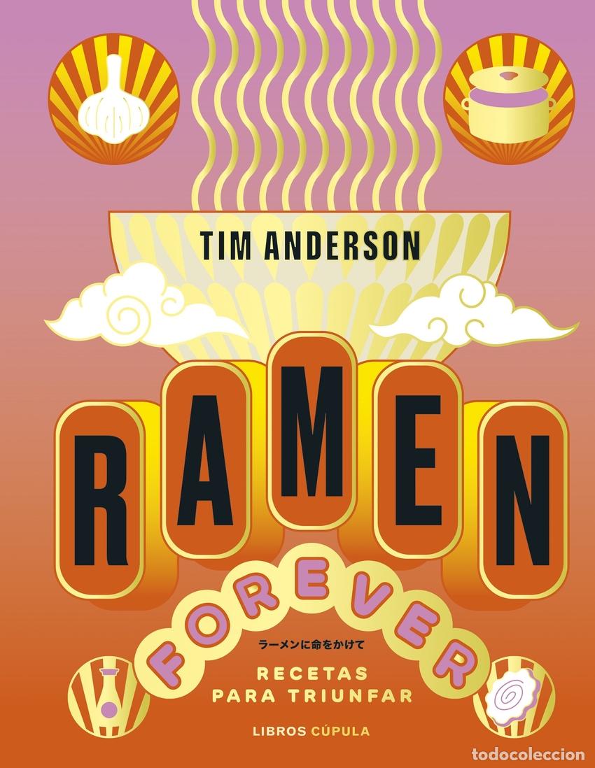 Libros: RAMEN FOREVER - Anderson, Tim