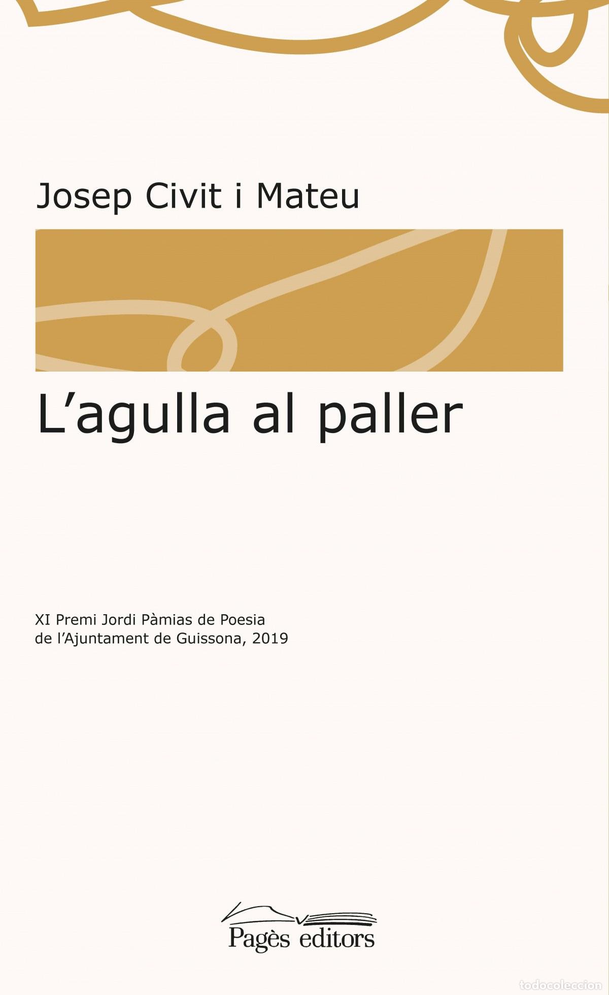 Libros: L'AGULLA AL PALLER - Civit Mateu, Josep