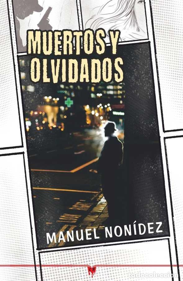 Libri: MUERTOS Y OLVIDADOS - NONIDEZ, MANUEL