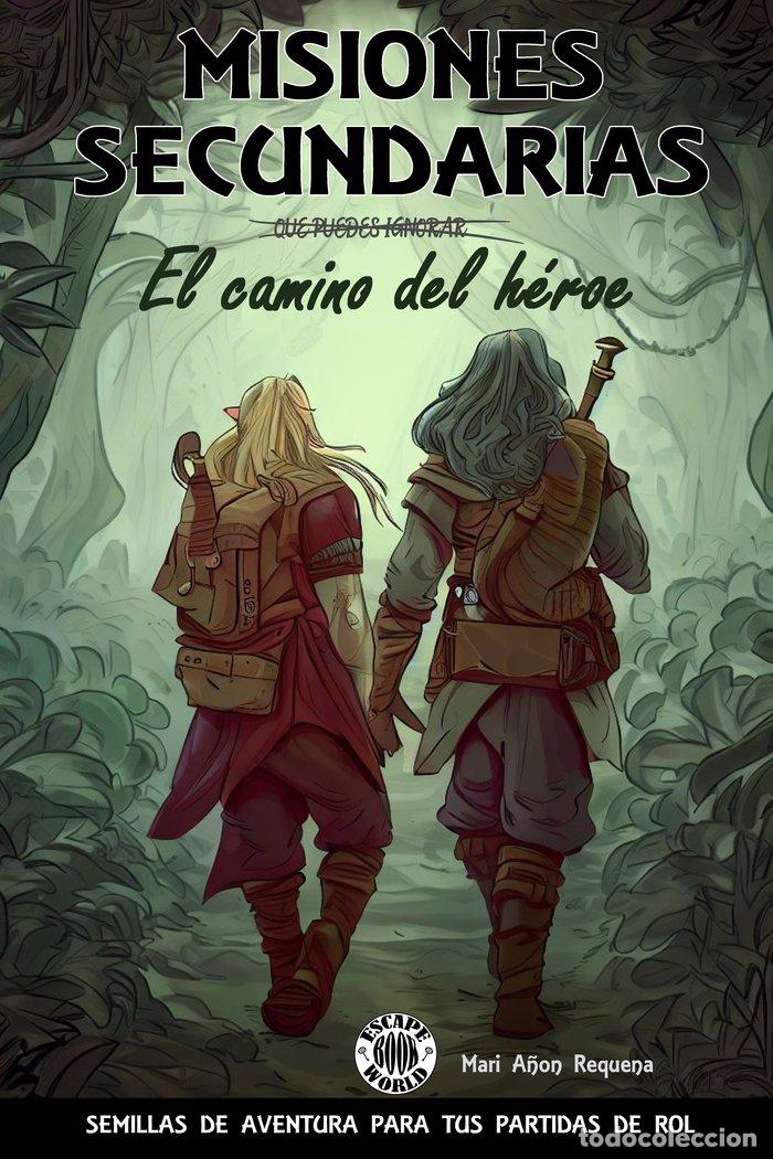 Libri: MISIONES SECUNDARIAS: EL CAMINO DEL HEROE - A&Ntilde;ON REQUENA, MARI