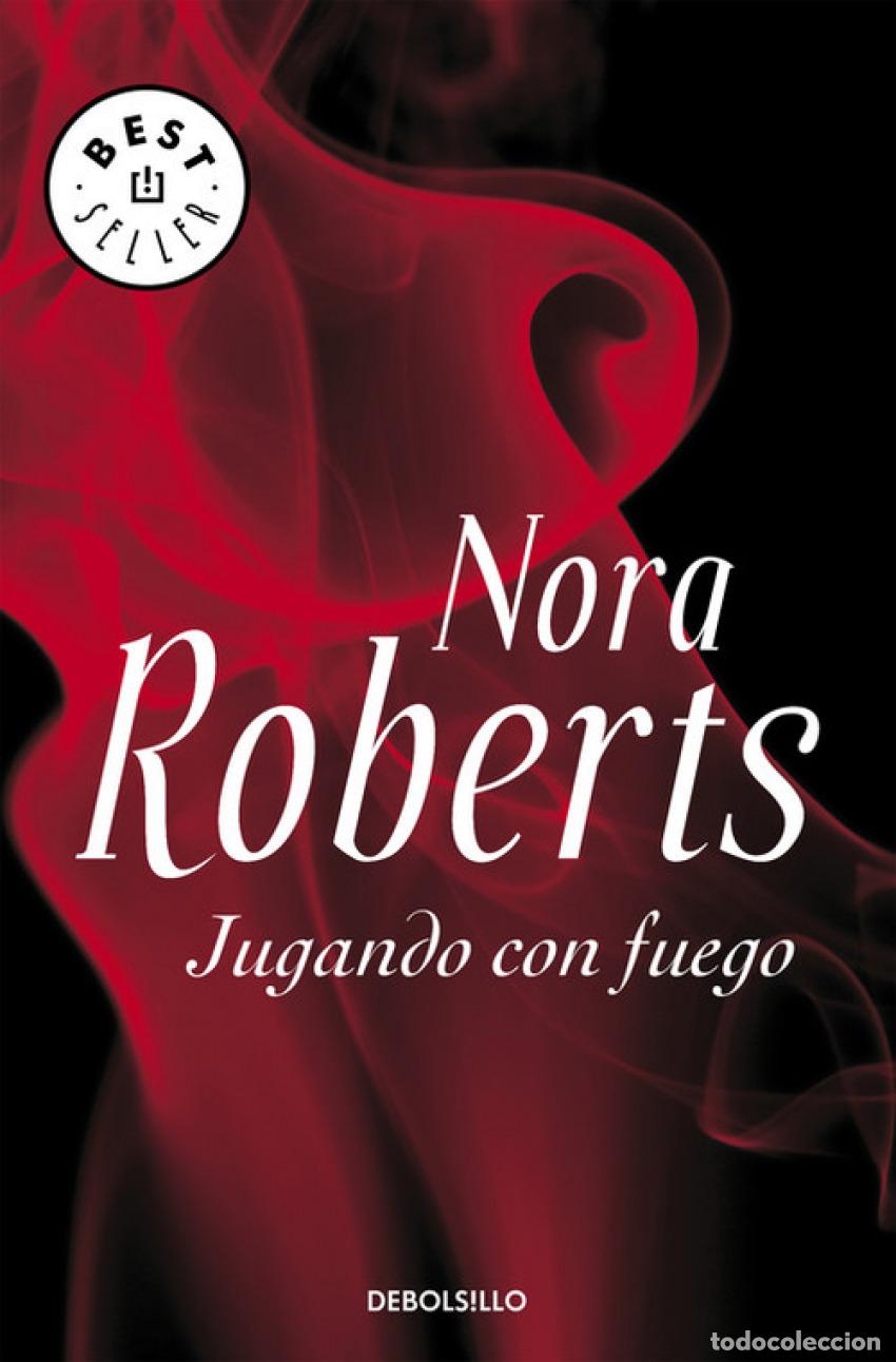 Libri: JUGANDO CON FUEGO - Roberts, Nora