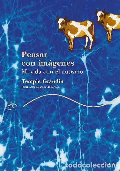 Libri: PENSAR CON IMAGENES - GRANDIN, TEMPLE