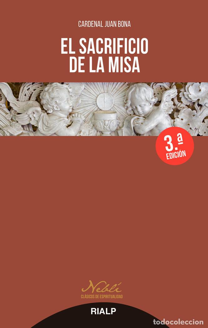 Libri: EL SACRIFICIO DE LA MISA - BONA, JUAN