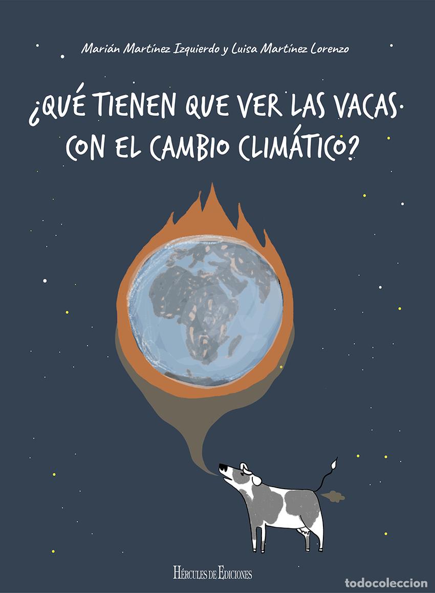Libri: &iquest;QU&Eacute; TIENEN QUE VER LAS VACAS CON EL CAMBIO CLIM&Aacute;TICO? - Mart&iacute;nez Izquierdo, Marian