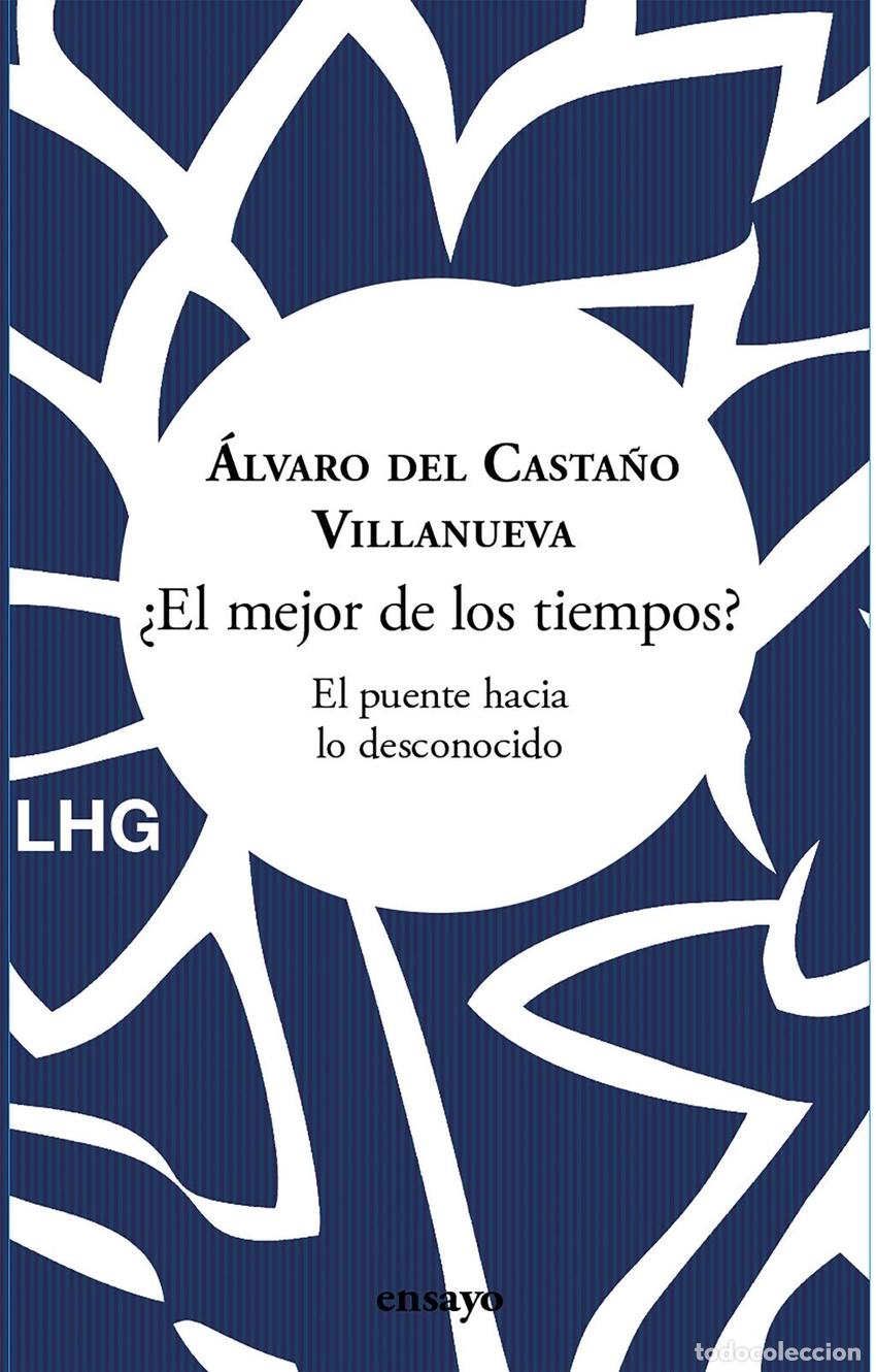 Libros: &iquest;EL MEJOR DE LOS TIEMPOS? - &Aacute;lvaro del Casta&ntilde;o Villanueva
