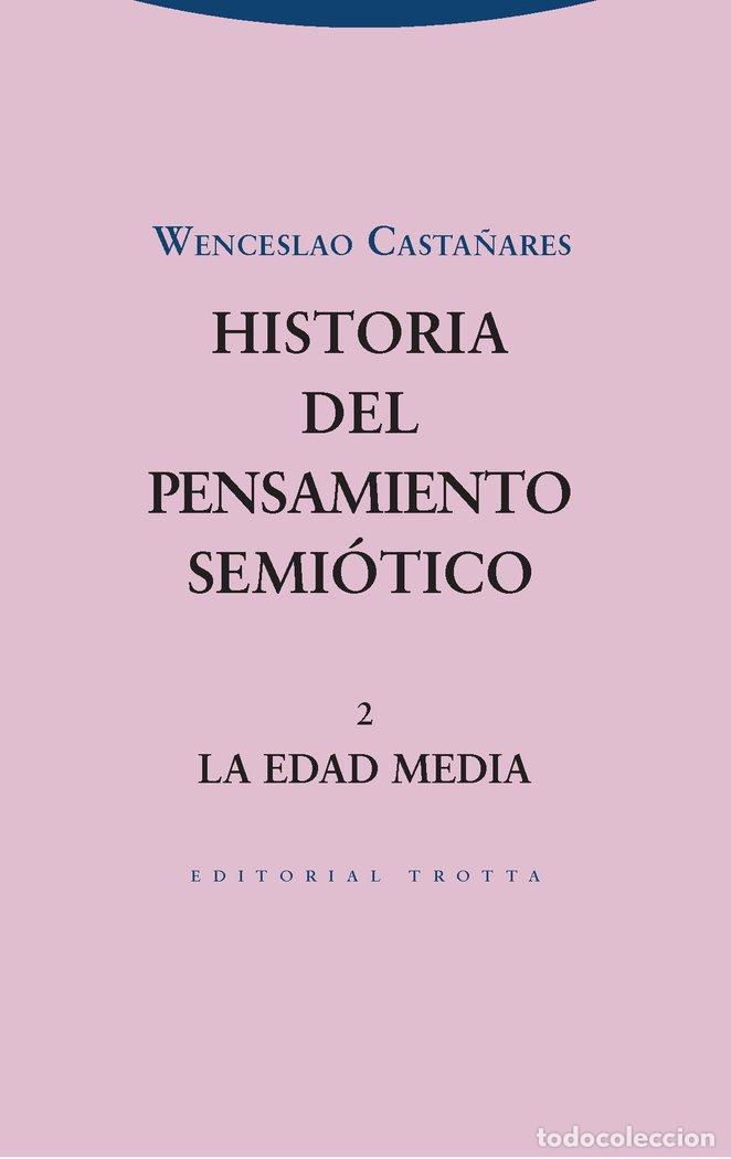 Libros: HISTORIA DEL PENSAMIENTO SEMIOTICO 2 - CASTA&Ntilde;ARES, WENCESLAO