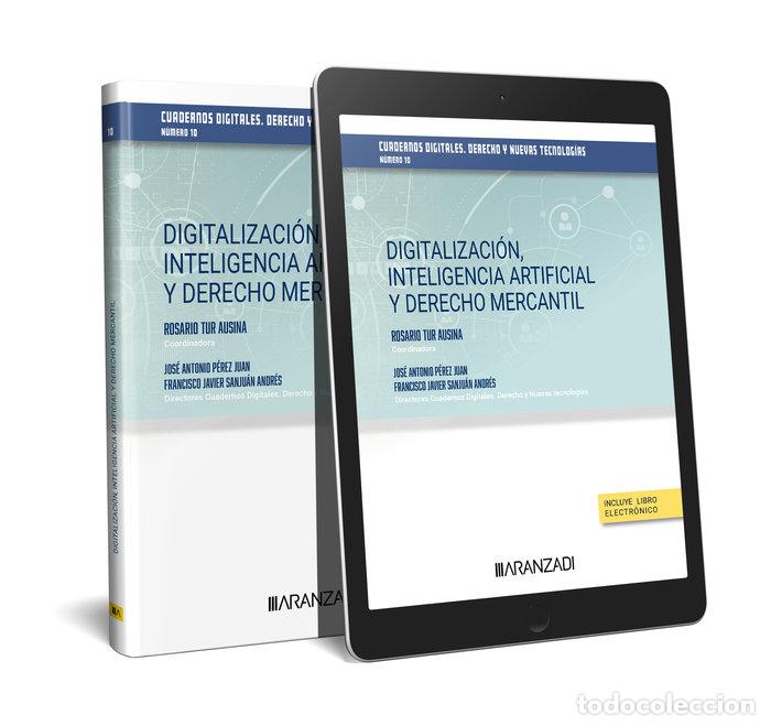 Libri: DIGITALIZACION INTELIGENCIA ARTIFICIAL Y DERECHO MERCANTIL C - FRANCISO JAVIER SANJUAN ANDRES