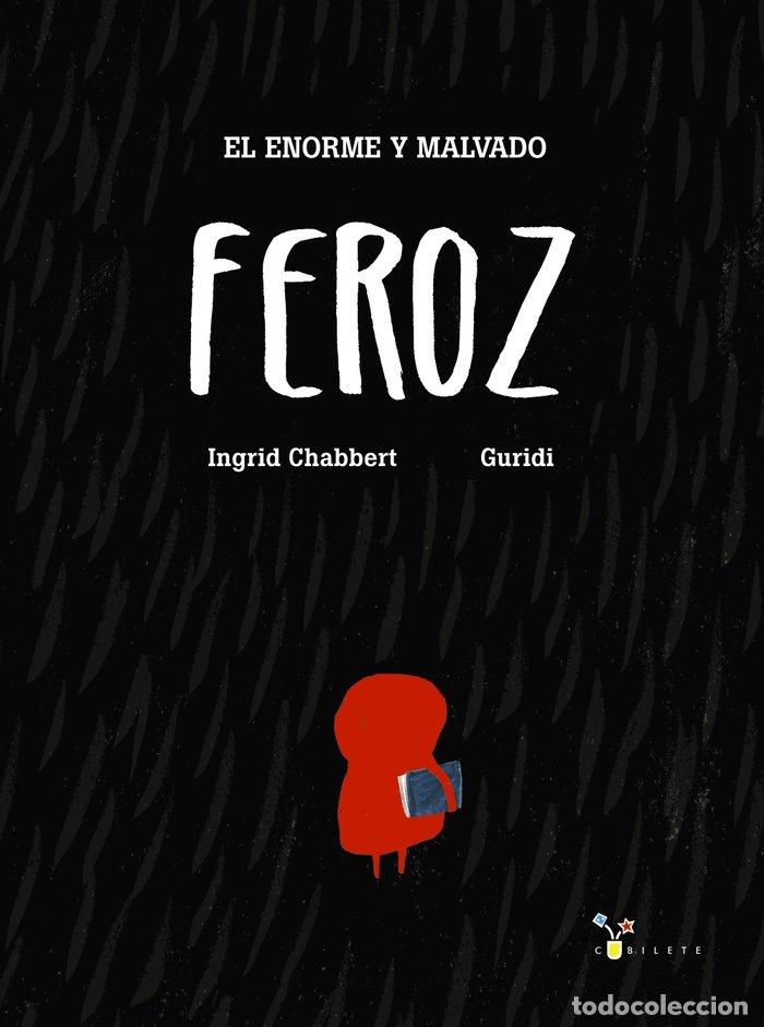 Libri: ENORME Y MALVADO FEROZ,EL - CHABBERT, INGRID