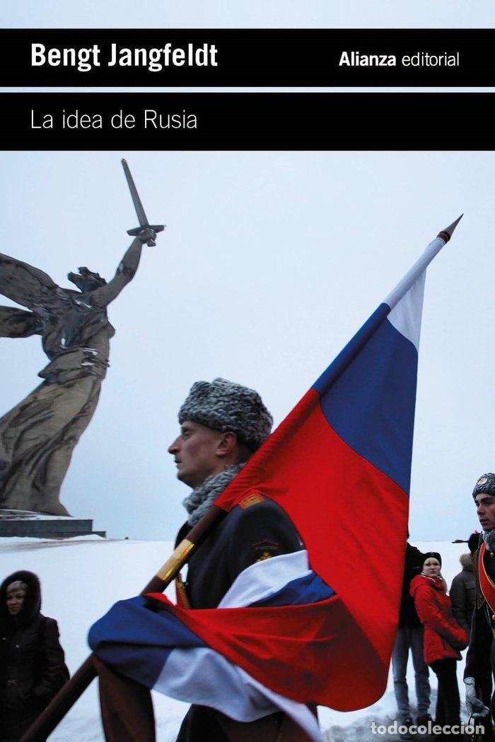 Libri: LA IDEA DE RUSIA - JANGFELDT, BENGT