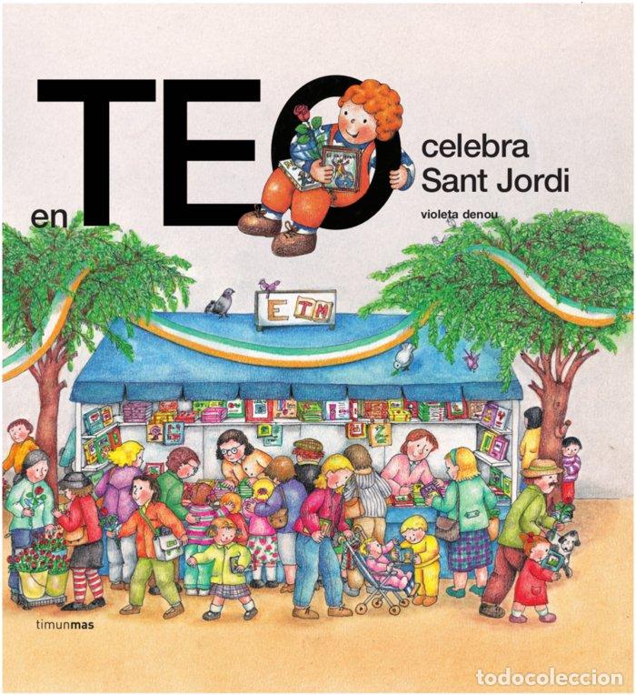 Libri: EN TEO CELEBRA SANT JORDI - VIOLETA DENOU