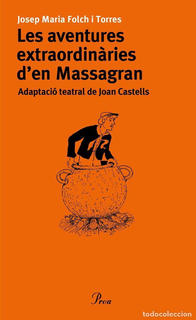 Libri: AVENTURES EXTRAORDINARIES D'EN MASSAGRAN - JOSEP MARIA FOLCH TORRES