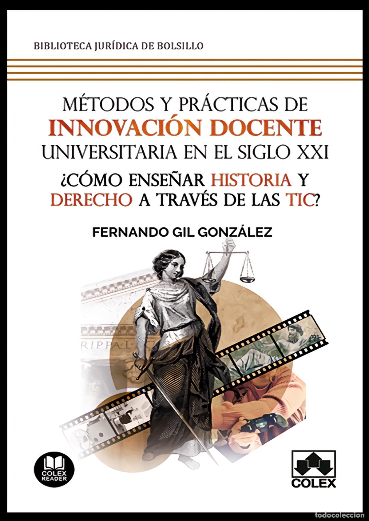 Libri: M&Eacute;TODOS Y PR&Aacute;CTICAS DE INNOVACI&Oacute;N DOCENTE UNIVERSITARIA EN EL SIGLO XXI - Gil Gonz&aacute;lez, Fernando
