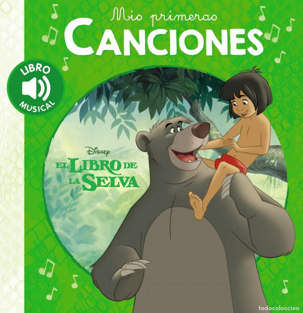 Libri: MIS PRIMERAS CANCIONES. EL LIBRO DE LA SELVA - Varios autores