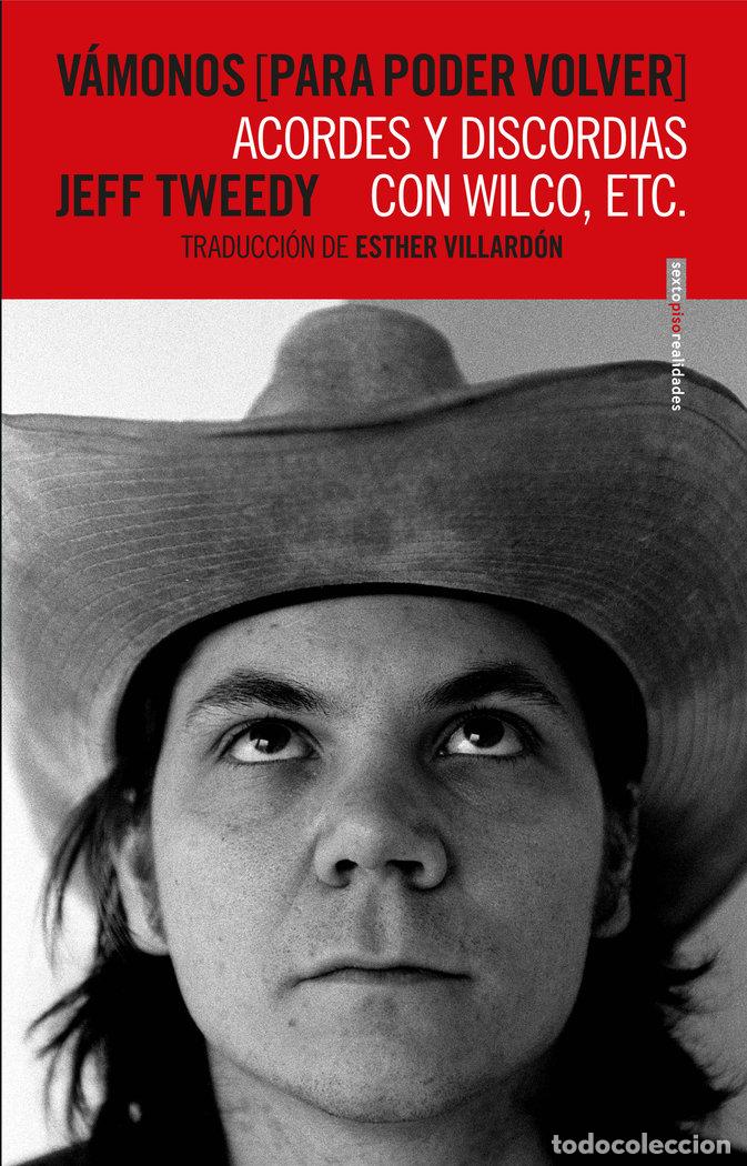 Libri: VAMONOS PARA PODER VOLVER - TWEEDY, JEFF