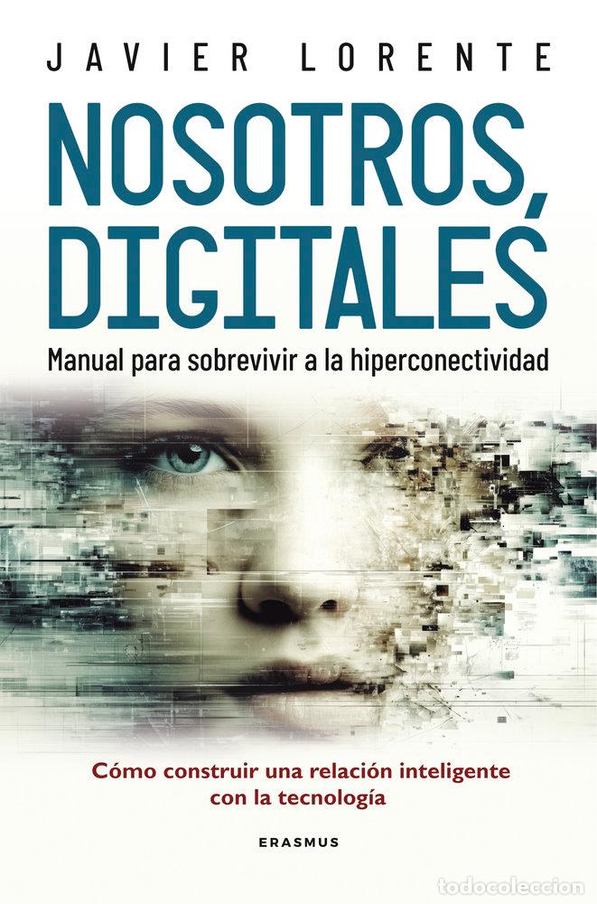 Libri: NOSOTROS DIGITALES - LORENTE MARTINEZ, JAVIER