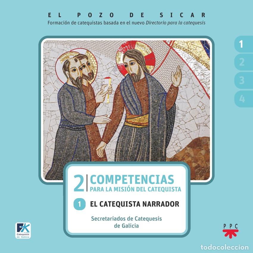 Libros: EL POZO DE SICAR. 2. COMPETENCIAS PARA LA MISI&Oacute;N DEL CATEQUISTA. 1 - Secretariados de Catequesis de