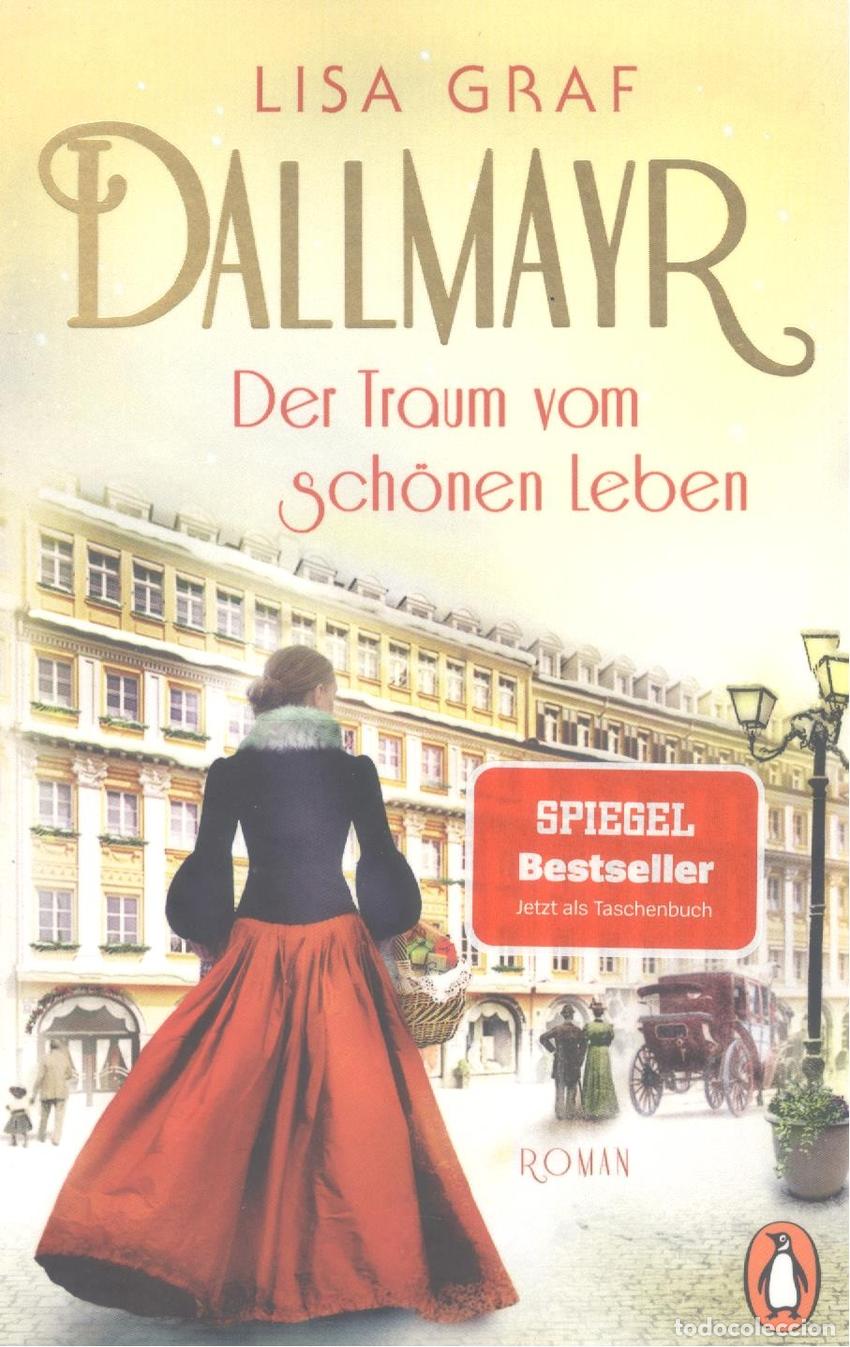 Libri: DALLMAYR DER TRAUM VOM SCHONEN LEBEN - GRAF LISA