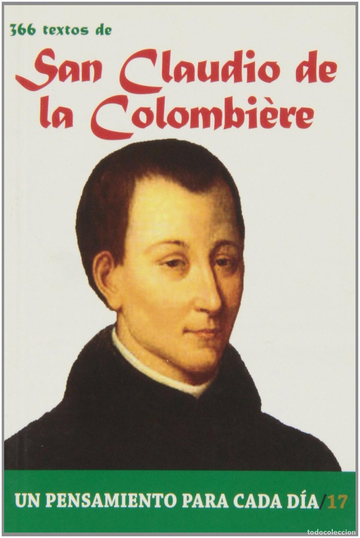 Libri: 366 TEXTOS DE SAN CLAUDIO DE LA COLOMBI&Eacute;RE - Cervera Barranco, Pablo