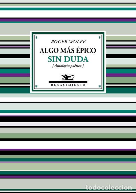 Libri: ALGO MAS EPICO SIN DUDA - WOLFE, ROGER