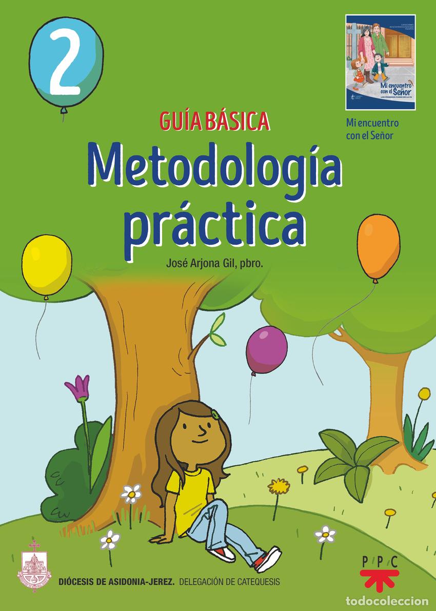 Libri: GUIA B&Aacute;SICA. METODOLOG&Iacute;A PR&Aacute;CTICA 2 - Arjona Gil, Jos&eacute;