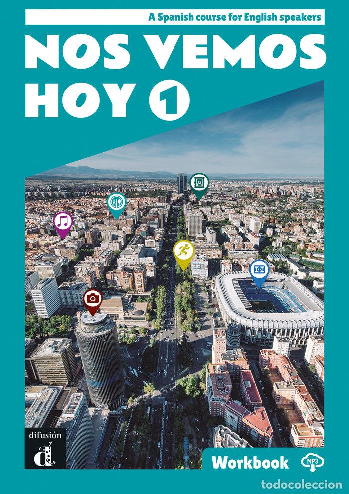 Libri: NOS VEMOS HOY 1 EDICION INGLESA CUADERNO DEL ALUMNO - AA.VV