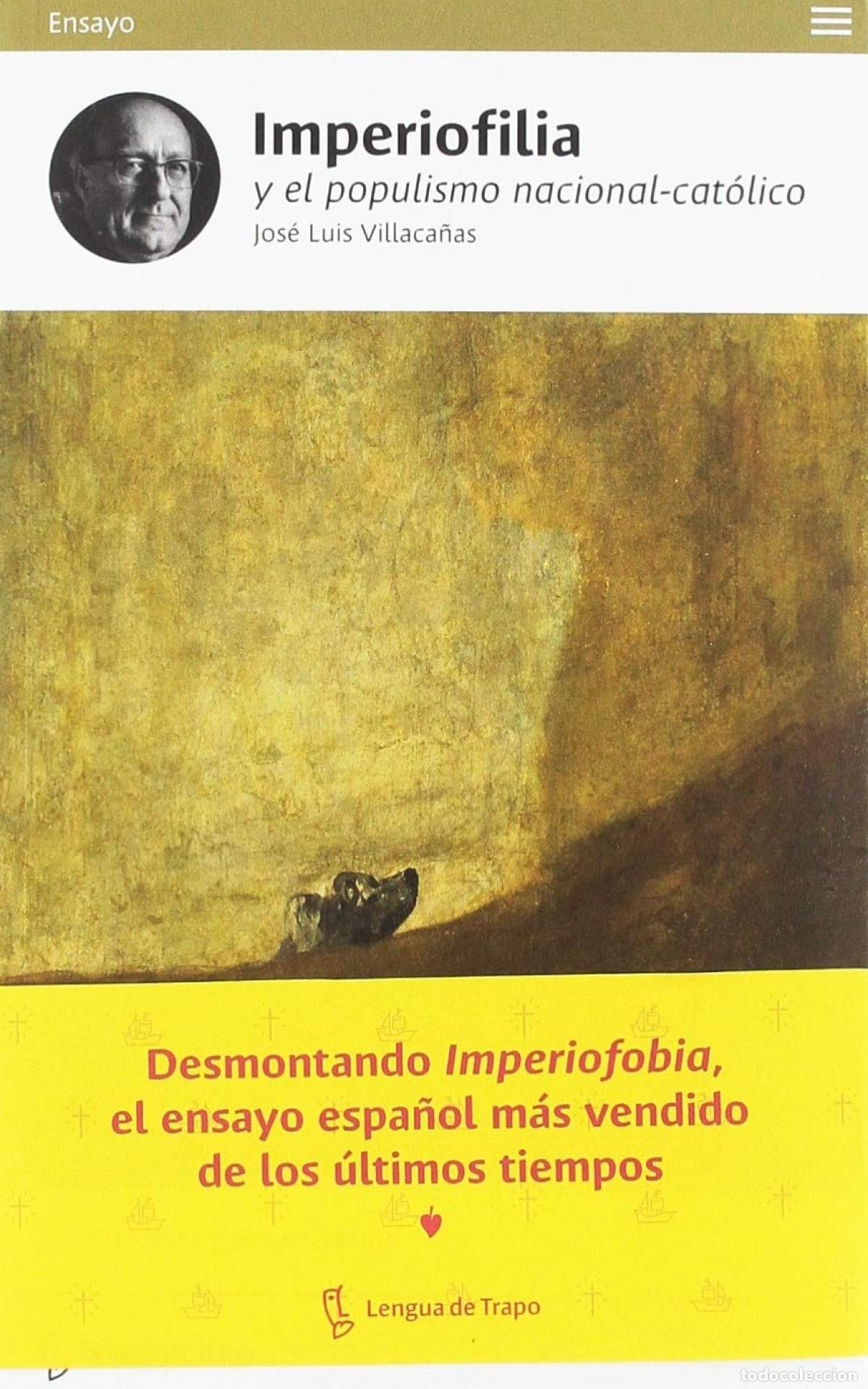 Libri: IMPERIOFILIA Y EL POPULISMO NACIONAL-CAT&Oacute;LICO - Villaca&ntilde;as, Jose Luis