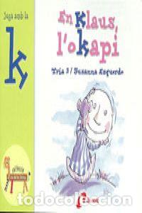 Libros: EN KLAUS, L ' OKAPI (K) - Esquerdo i Tod&oacute;, Susanna