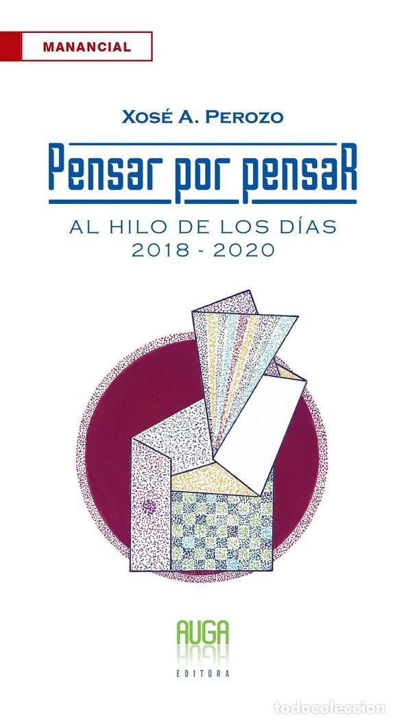 Libros: PENSAR POR PENSAR - PEROZO, XOSE A