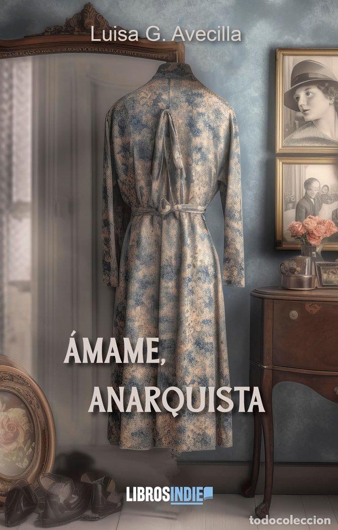 B&uuml;cher: AMAME ANARQUISTA - GARCIA AVECILLA, LUISA