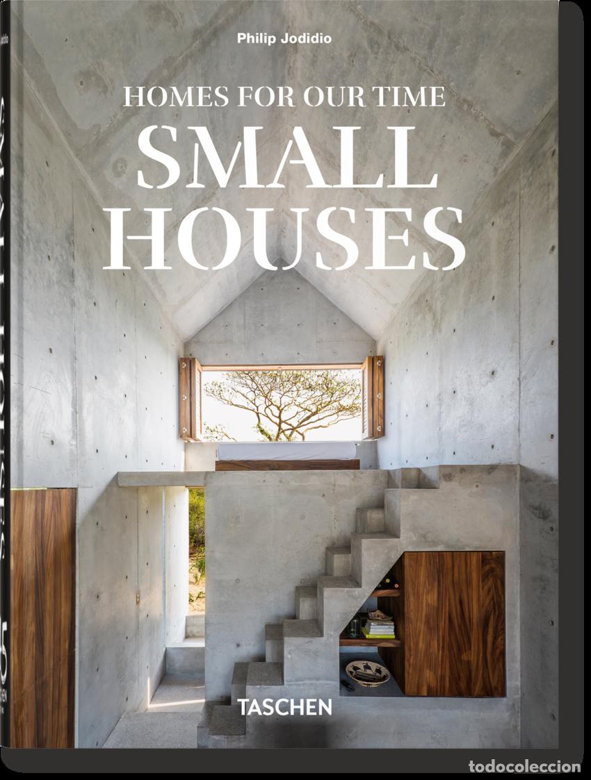 B&uuml;cher: HOMES FOR OUR TIME. SMALL HOUSES (45 ANIVERSARIO) - JODIDIO, PHILIP