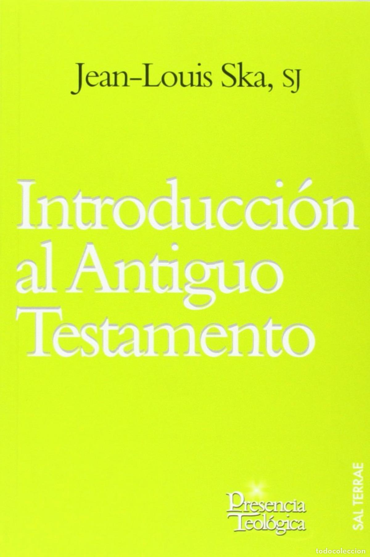 Livros: INTRODUCCI&Oacute;N AL ANTIGUO TESTAMENTO - Ska SJ, Jean Louis