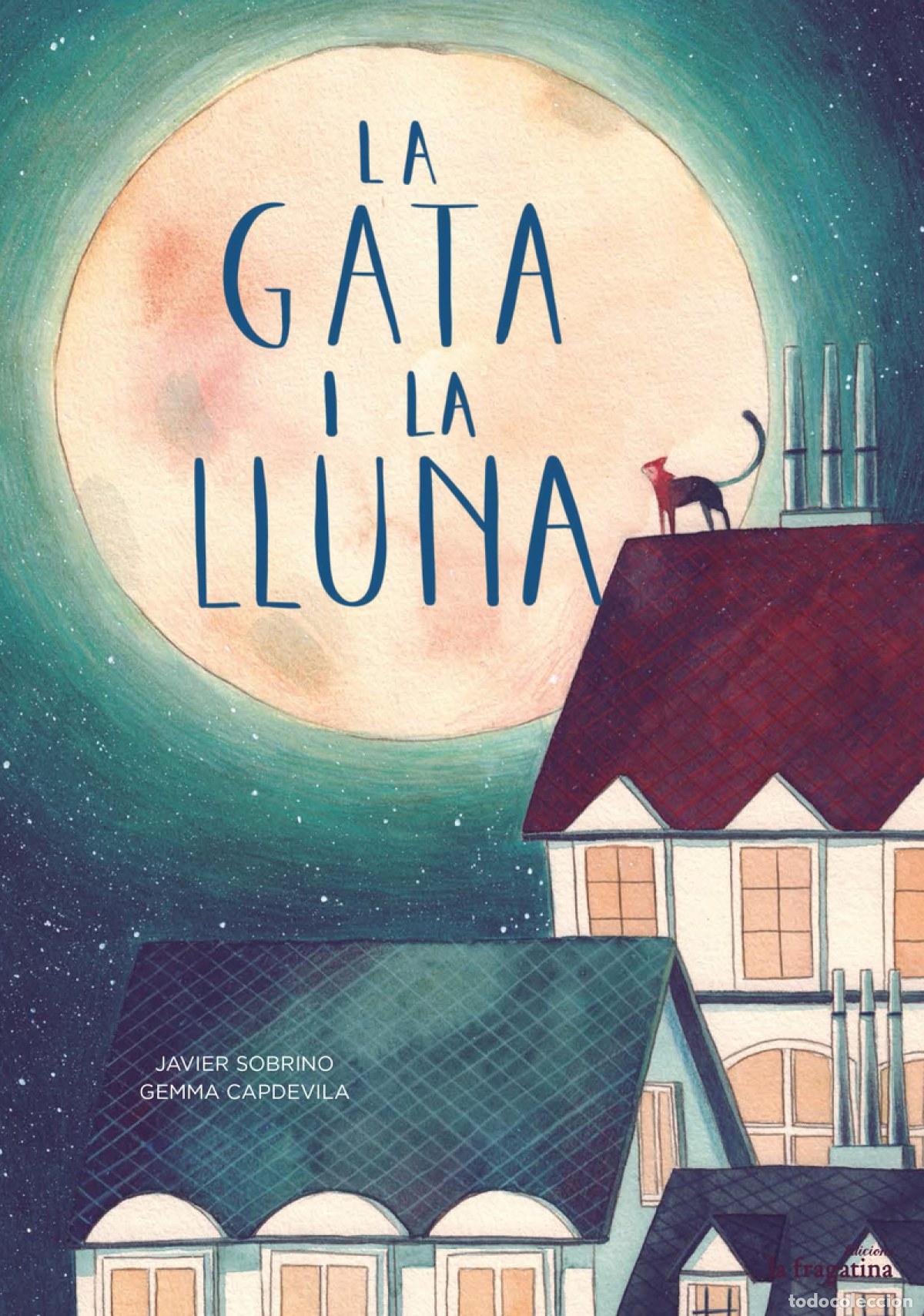 Libri: LA GATA I LA LLUNA - Sobrino, Javier