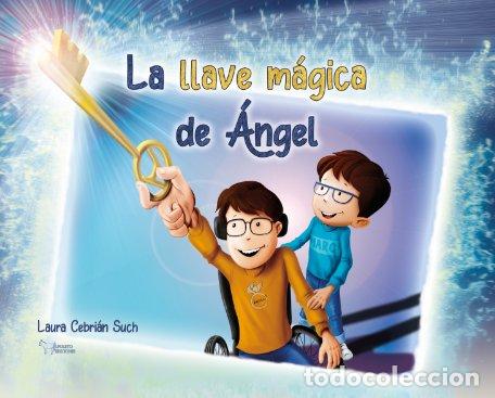 Libri: LA LLAVE MAGICA DE ANGEL - CEBRIAN SUCH, LAURA