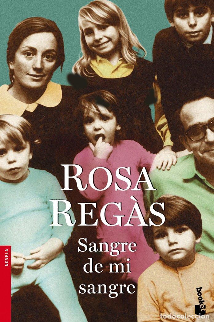 Libri: SANGRE DE MI SANGRE - REGAS, ROSA