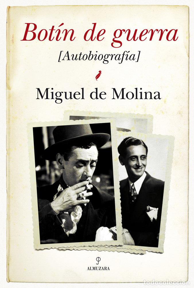 Libri: BOTIN DE GUERRA AUTOBIOGRAFIA - DE MOLINA, MIGUEL