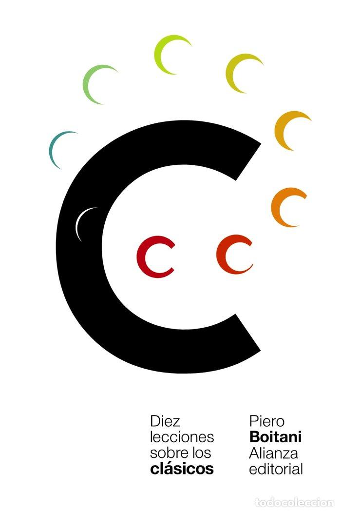 Libri: DIEZ LECCIONES SOBRE CLASICOS - BOITANI, PIERO