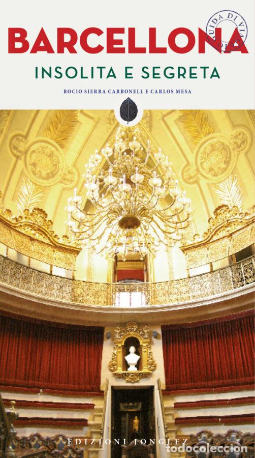 Libri: BARCELONA INSOLITA E SEGRETA - Mesa, Carlos