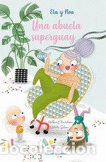 Libri: UNA ABUELA SUPERGUAY - ET SALMEN, EDVARDSSON