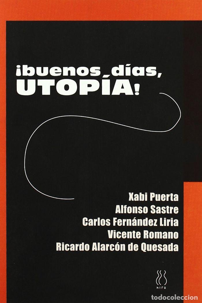 Libri: BUENOS DIAS UTOPIA - AA.VV.
