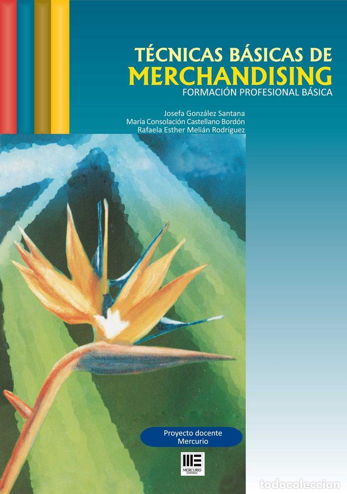 Libros: TECNICAS BASICAS DE MERCHANDISING (FORM.PROF.BASICA) - GONZALEZ, J.
