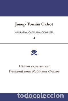 Libri: NARRATIVA CATALANA COMPLETA, VOL. 4 - Tom&agrave;s Cabot, Josep