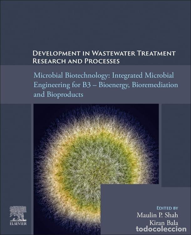 Libros: MICROBIAL BIOTECHNOLOGY:INTEGRATED MICROBIAL ENGINEERING - Varios autores