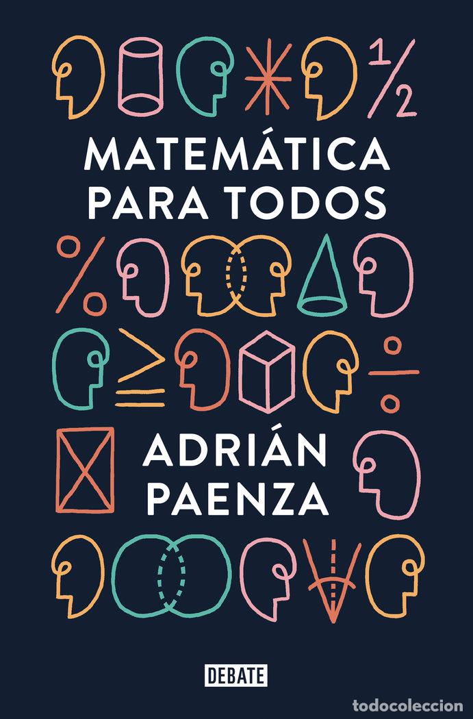 Libros: MATEMATICAS PARA TODOS - PAENZA, ADRIAN