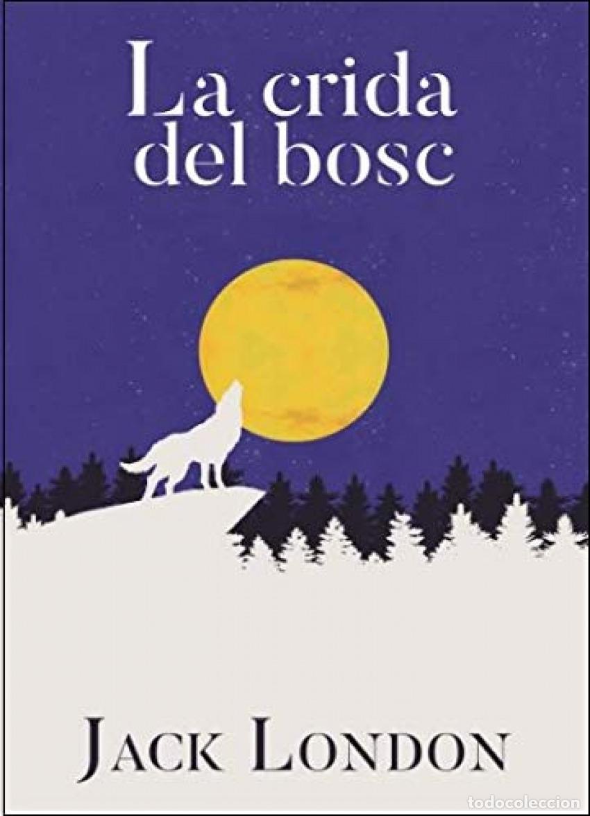 books: LA CRIDA DEL BOSC - London, Jack
