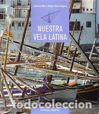 Libros: NUESTRA VELA LATINA - OLLER