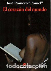 Libros: CORAZON DEL MUNDO,EL - ROMERO, JOSE