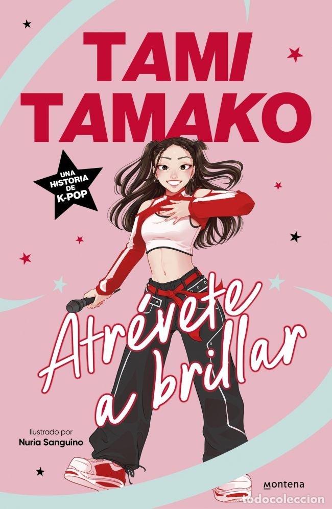 Libros: ATREVETE A BRILLAR - TAMI TAMAKO (@TAMITAMAKO)