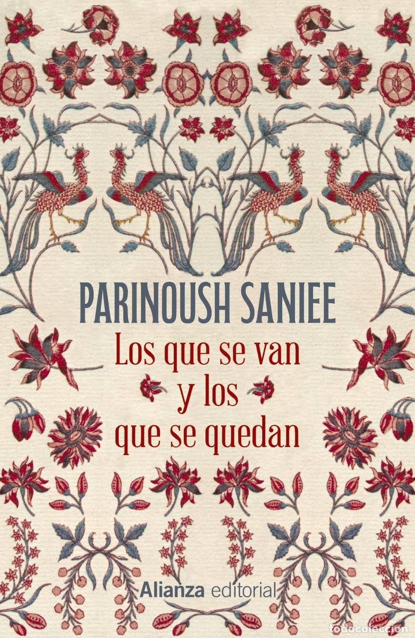 Libros: LOS QUE SE VAN Y LOS QUE SE QUEDAN - Saniee, Parinoush