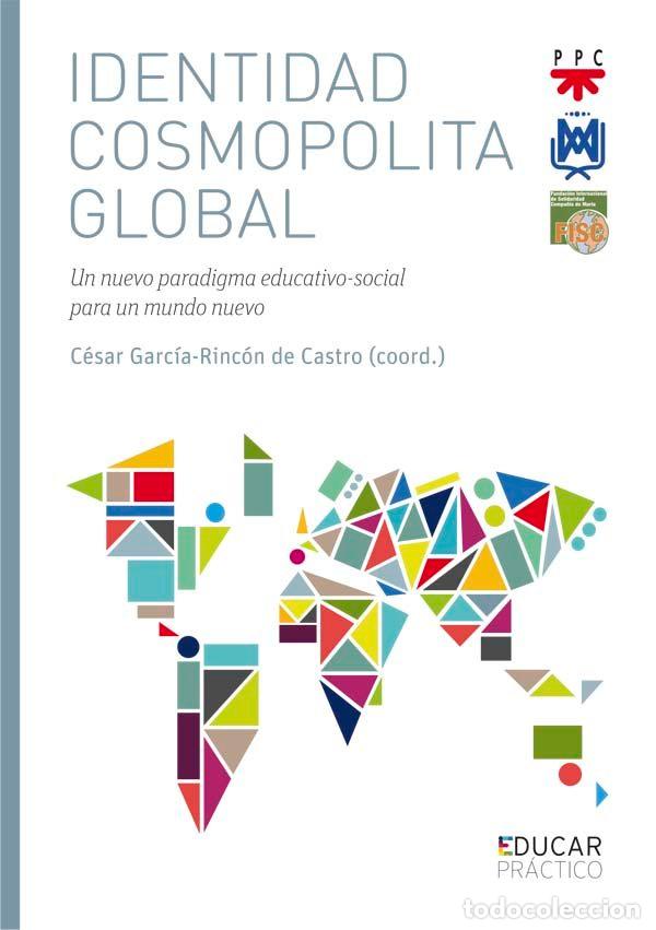 Libros: IDENTIDAD COSMOPOLITA GLOBAL - GARCIA RINCON, CESAR